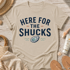 Here For The Shucks T-Shirt