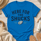 Here For The Shucks T-Shirt