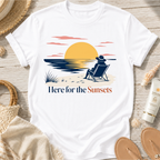 Here for the Sunsets T-Shirt