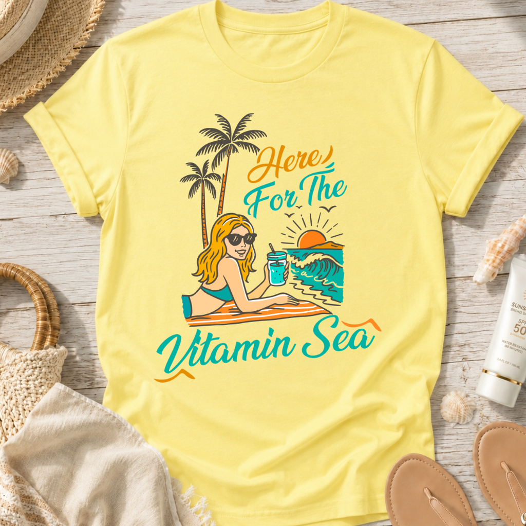 Here For The Vitamin Sea T-Shirt