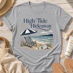 High Tide Hideaway Beach T-Shirt
