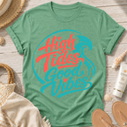 High Tides Good Vibes T-Shirt