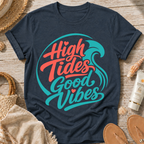 High Tides Good Vibes T-Shirt