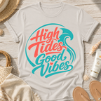 High Tides Good Vibes T-Shirt