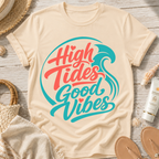 High Tides Good Vibes T-Shirt