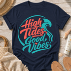 High Tides Good Vibes T-Shirt