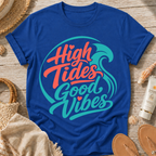 High Tides Good Vibes T-Shirt