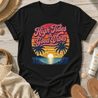 High Tides & Good Vibes T-Shirt