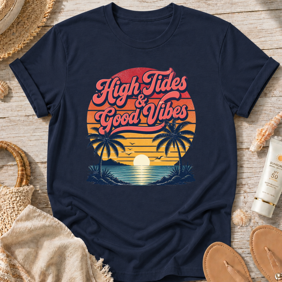 High Tides & Good Vibes T-Shirt