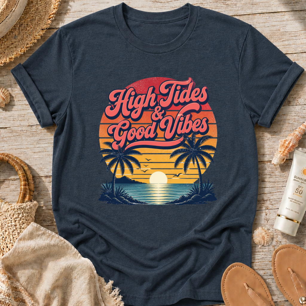 High Tides & Good Vibes T-Shirt