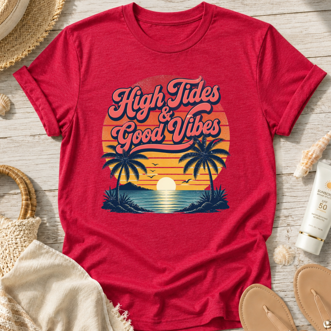 High Tides & Good Vibes T-Shirt