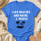 I Like Beaches T-Shirt