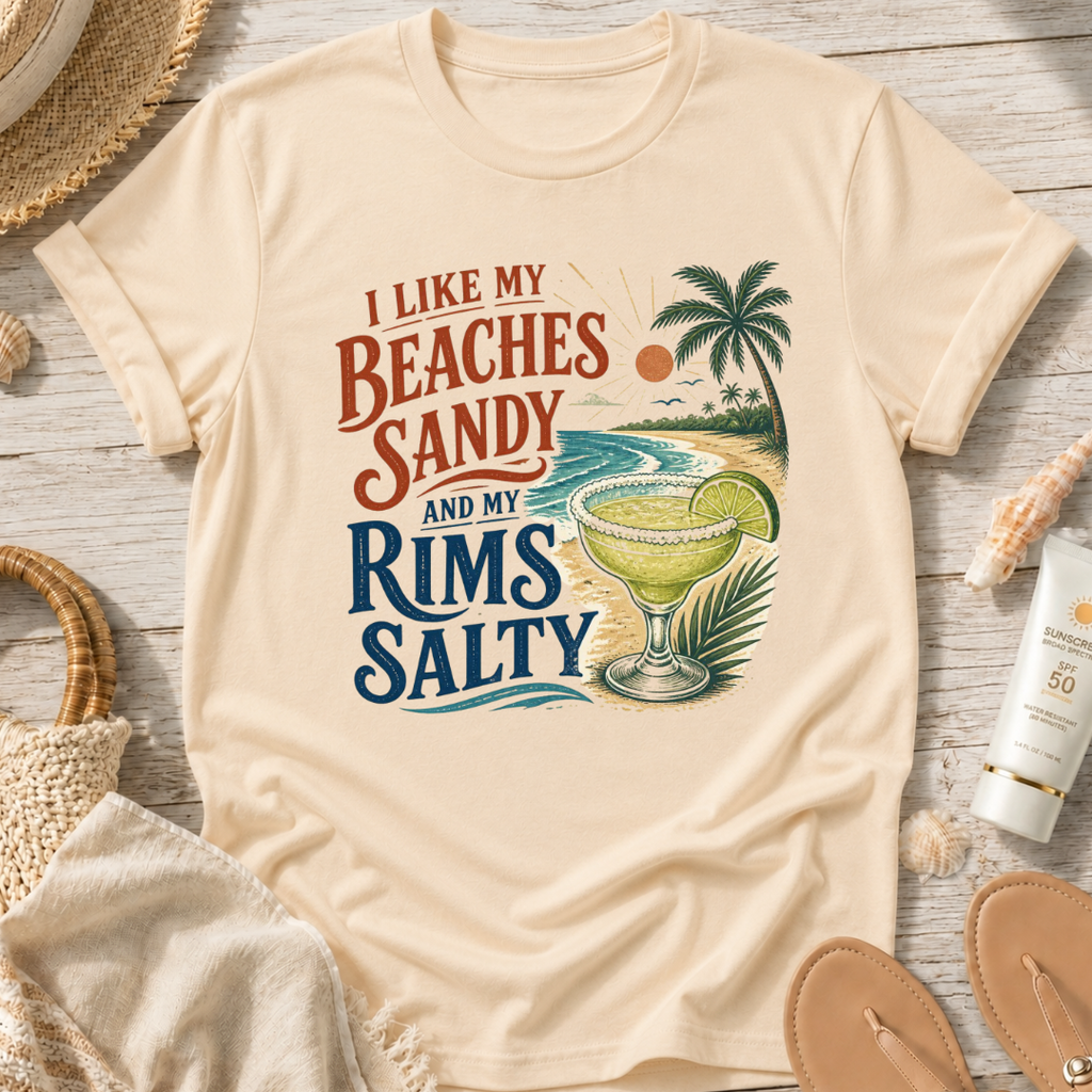 I Like My Beaches Sandy and My Rims Salty T-Shirt