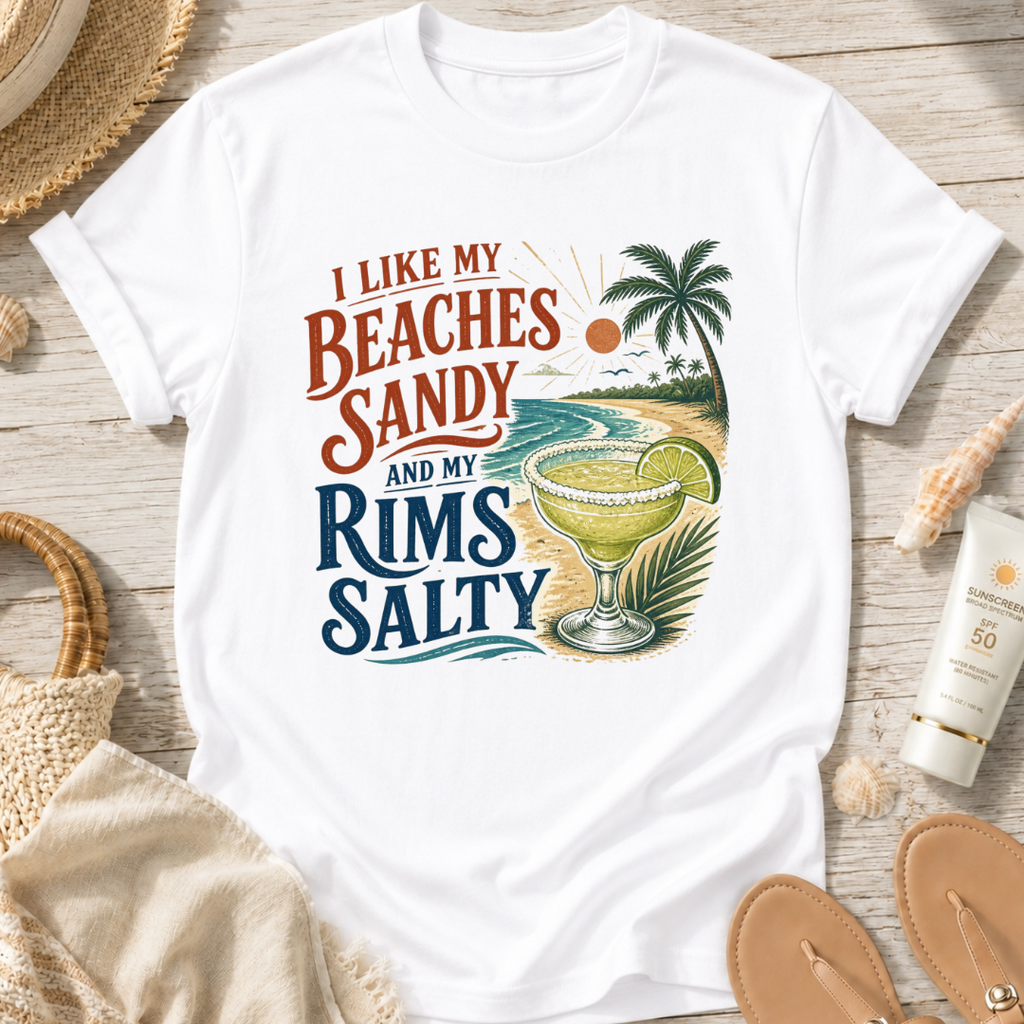 I Like My Beaches Sandy and My Rims Salty T-Shirt