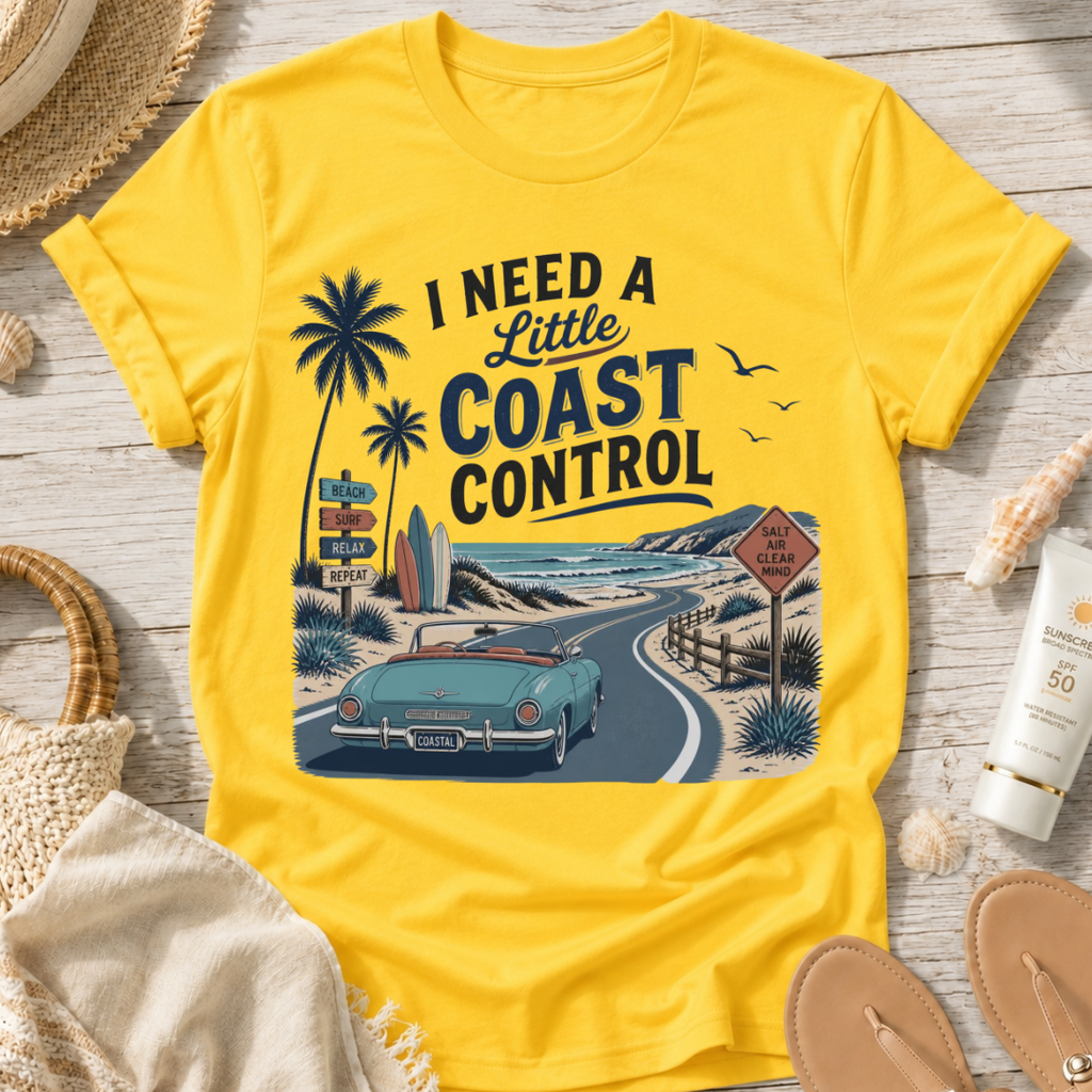 I Need a Little Coast Control T-Shirt