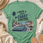 I Need a Little Coast Control T-Shirt