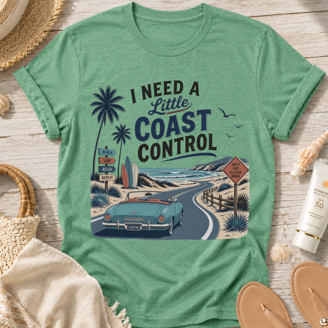 I Need a Little Coast Control T-Shirt