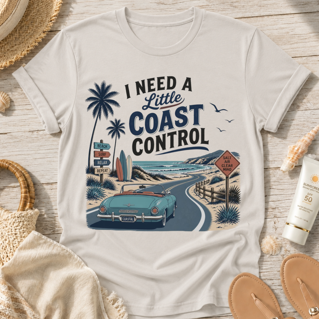I Need a Little Coast Control T-Shirt
