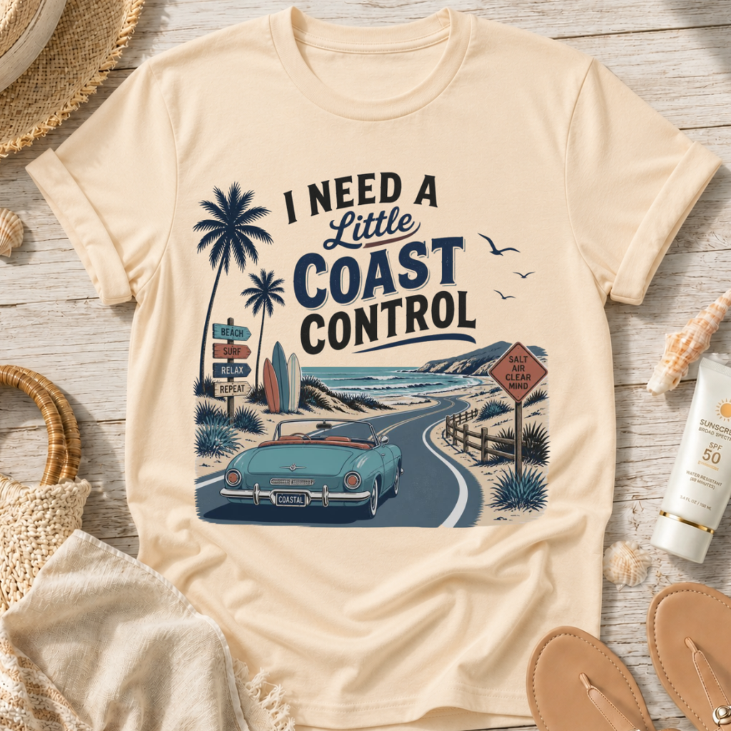 I Need a Little Coast Control T-Shirt