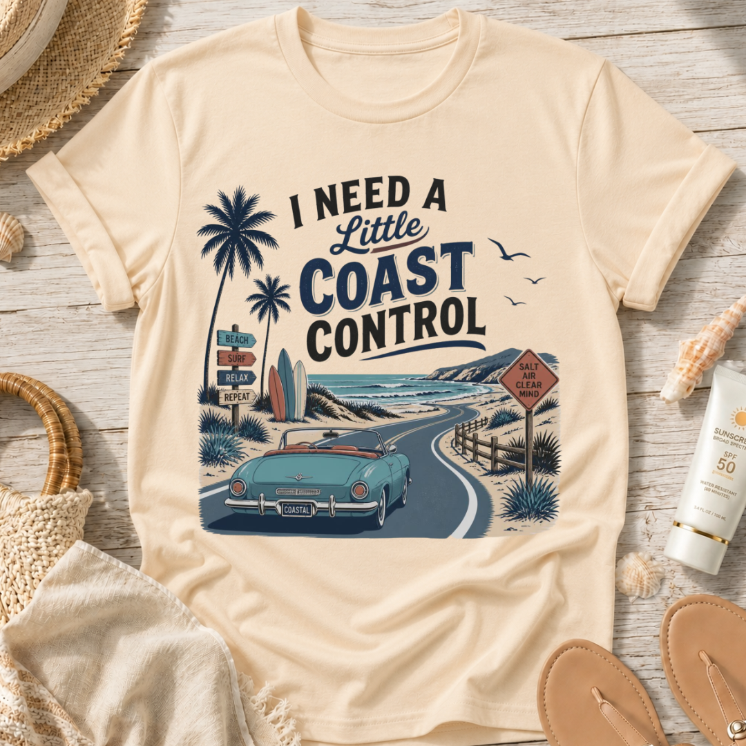 I Need a Little Coast Control T-Shirt