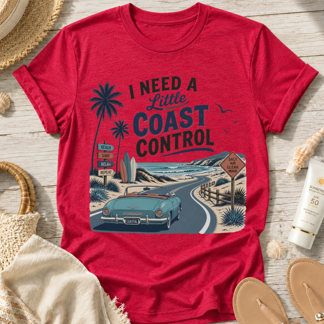I Need a Little Coast Control T-Shirt