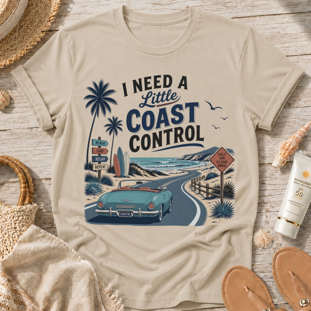 I Need a Little Coast Control T-Shirt