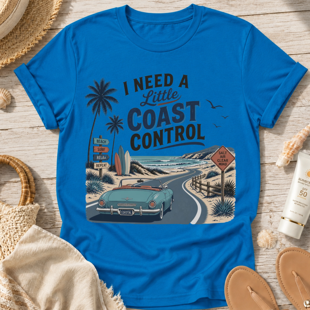 I Need a Little Coast Control T-Shirt