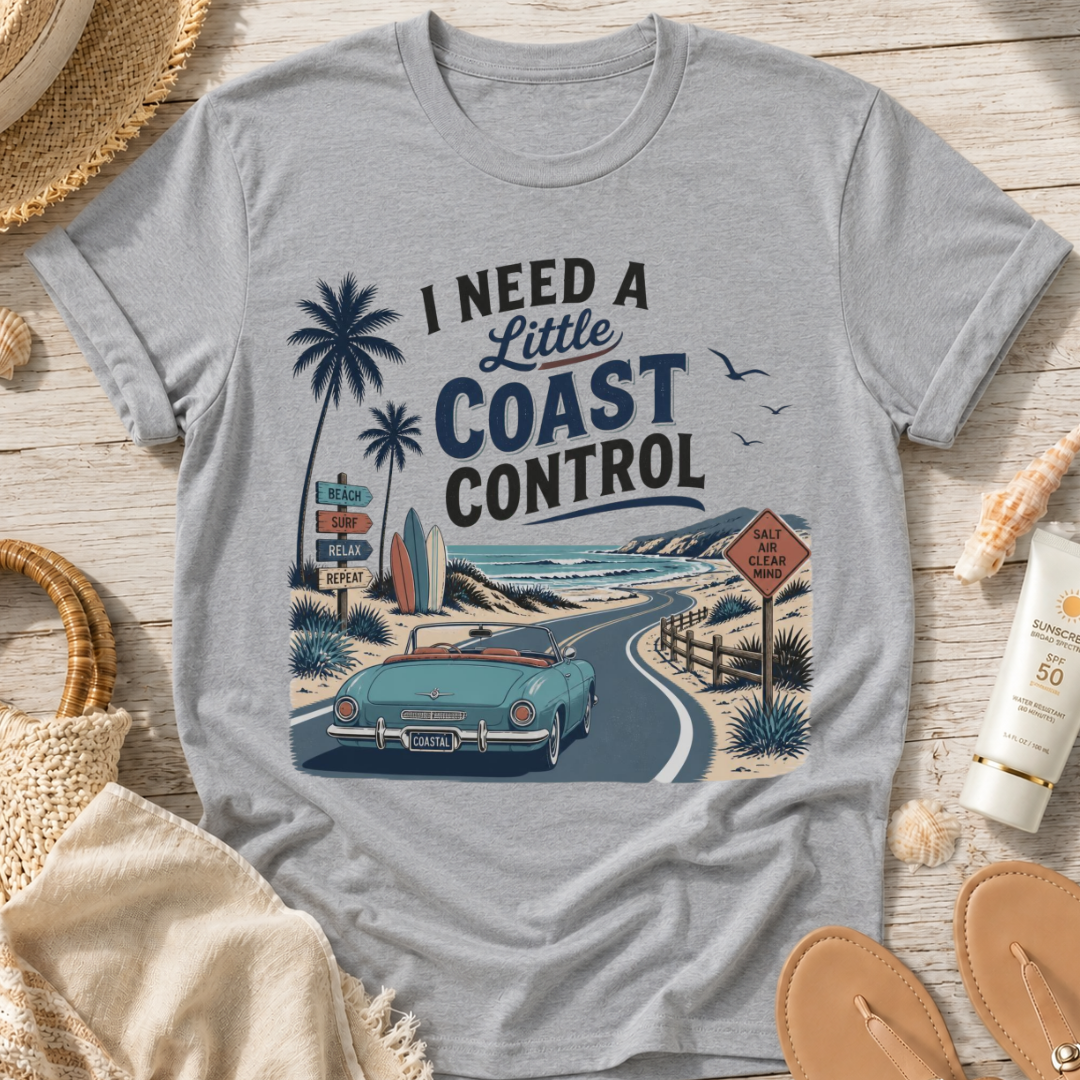I Need a Little Coast Control T-Shirt