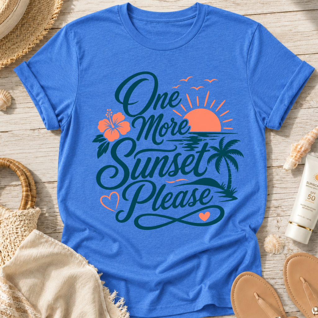One More Sunset Please T-Shirt