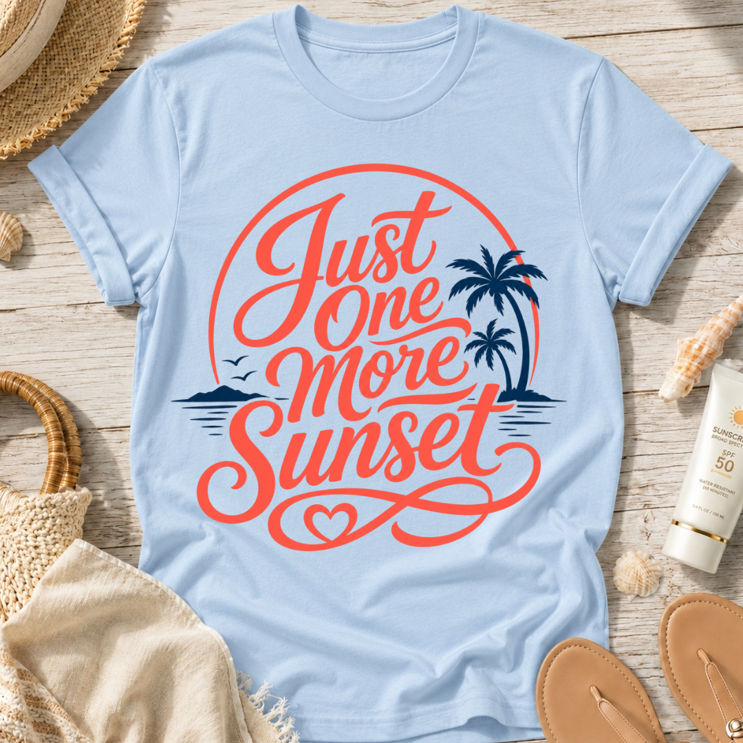 Just One More Sunset T-Shirt