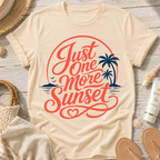Just One More Sunset T-Shirt