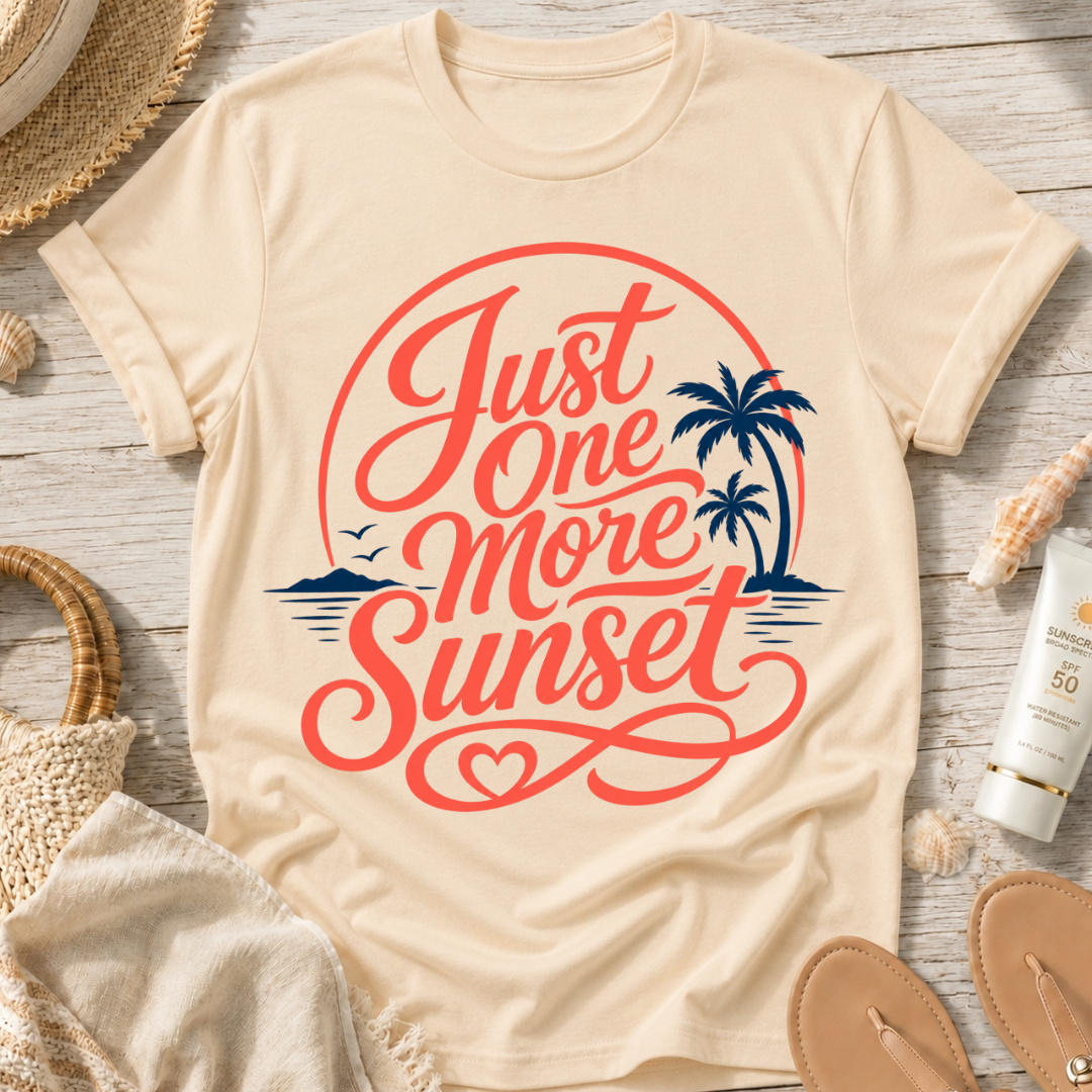 Just One More Sunset T-Shirt