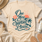One More Sunset Please T-Shirt