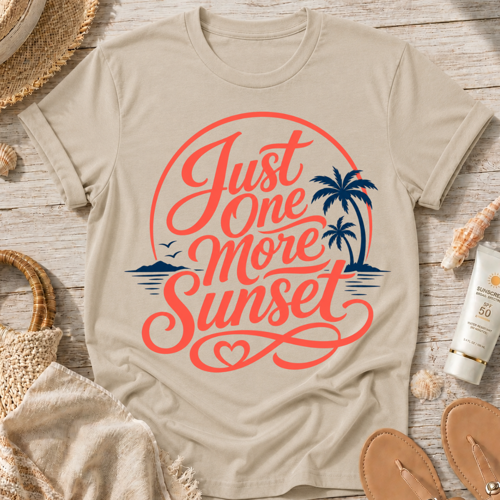 Just One More Sunset T-Shirt