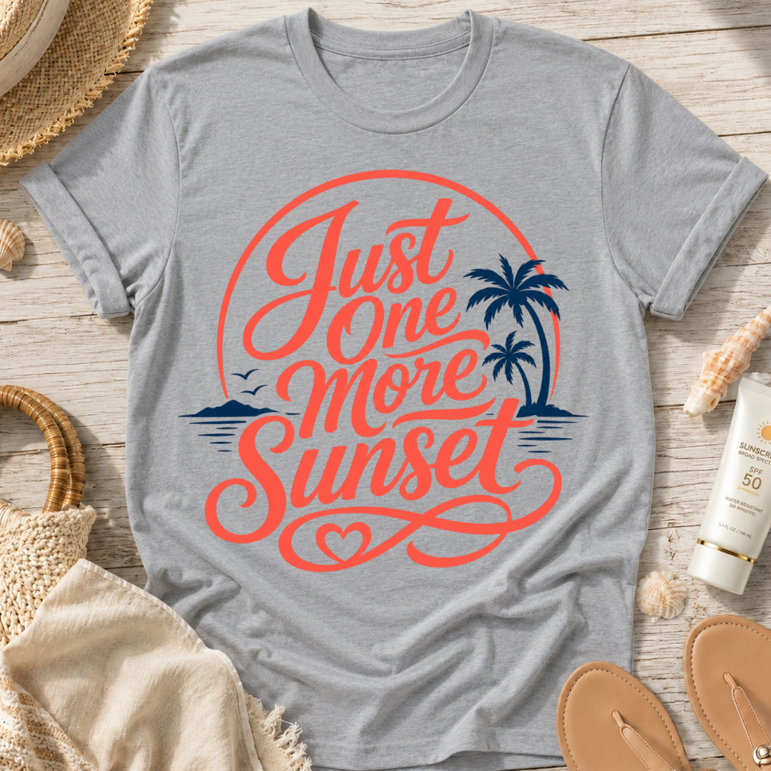 Just One More Sunset T-Shirt