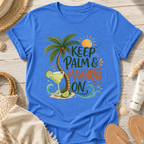 Keep Palm & Margarita On T-Shirt