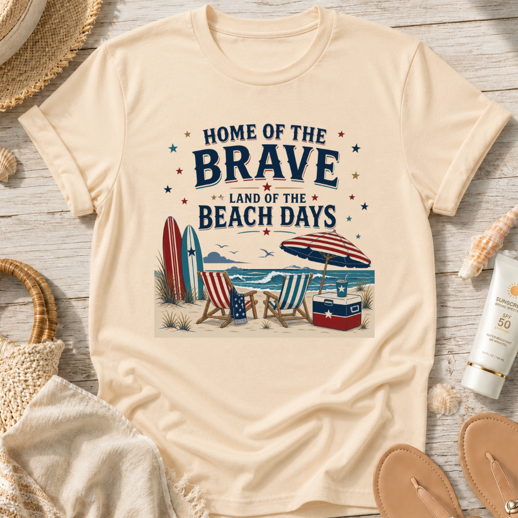 Home of the Brave, Land of the Beach Days T-Shirt