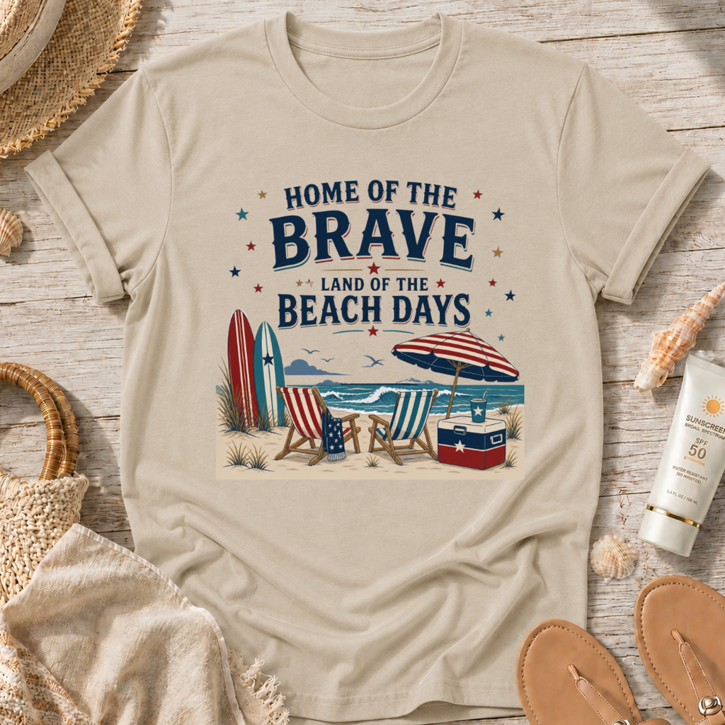 Home of the Brave, Land of the Beach Days T-Shirt