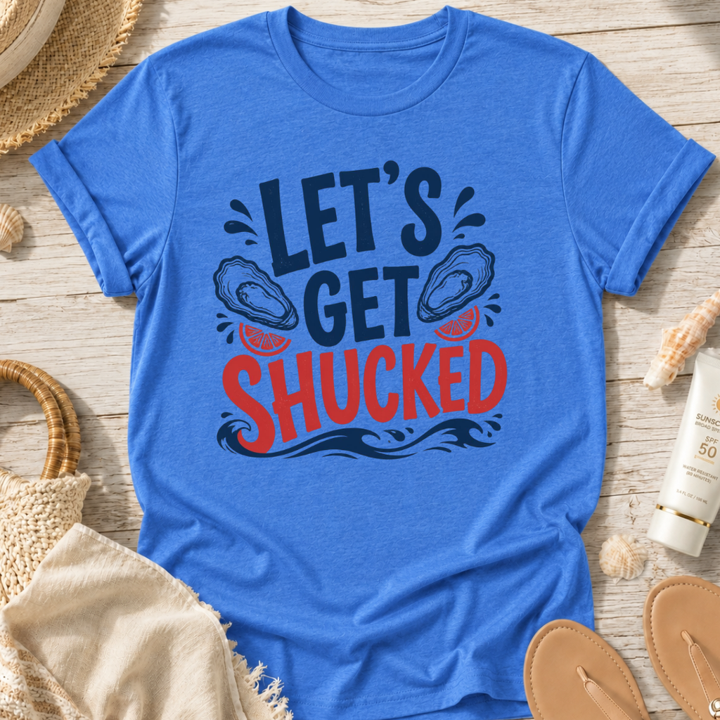 Let's Get Shucked T-Shirt