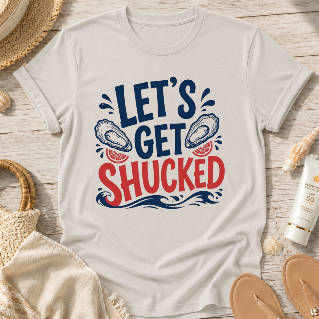 Let's Get Shucked T-Shirt