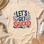 Let's Get Shucked T-Shirt