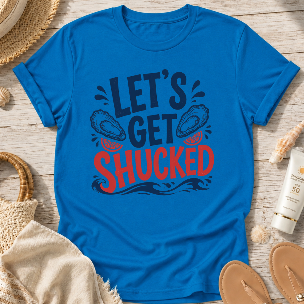 Let's Get Shucked T-Shirt