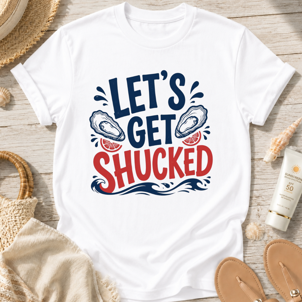 Let's Get Shucked T-Shirt