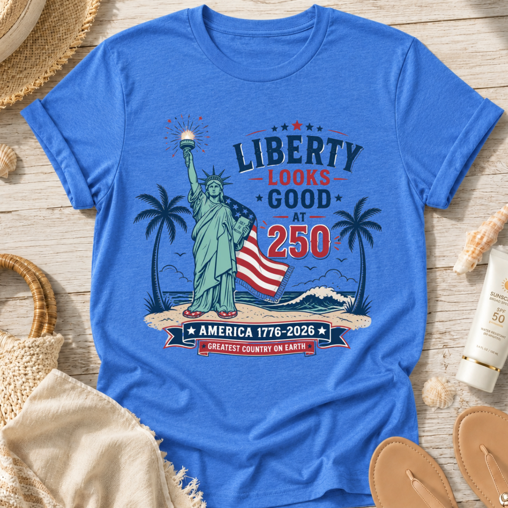 Liberty Looks Good at 250 T-Shirt
