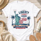 Liberty Looks Good at 250 T-Shirt