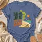 When Life Gives You Limes, Find the Sand T-Shirt