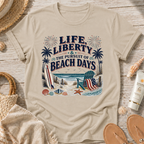 Life, Liberty & The Pursuit of Beach Days T-Shirt