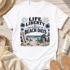 Life, Liberty & The Pursuit of Beach Days T-Shirt