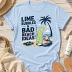 Lime, Bubbles & Bad Beach Ideas T-Shirt