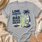 Lime, Bubbles & Bad Beach Ideas T-Shirt